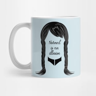 Normal is an illusion Mug